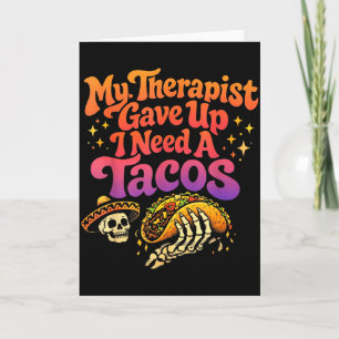 Terapeuten gav upp behöver tacos rolig skelett ret kort