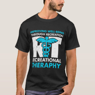 Terapeutisk rekreation Recreational Therapy Month T Shirt