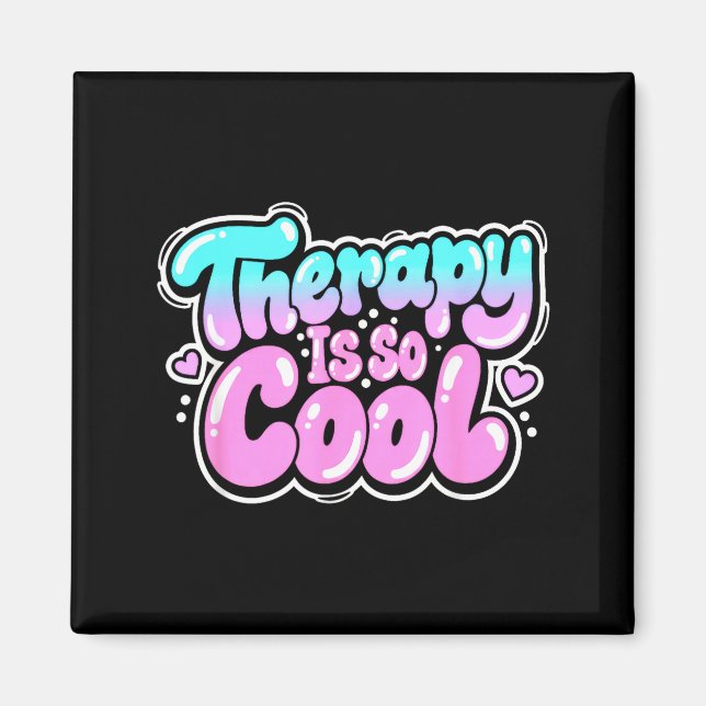 Teraphi är coolt - hälsosamt tankesätt positivt si magnet (Framsidan)