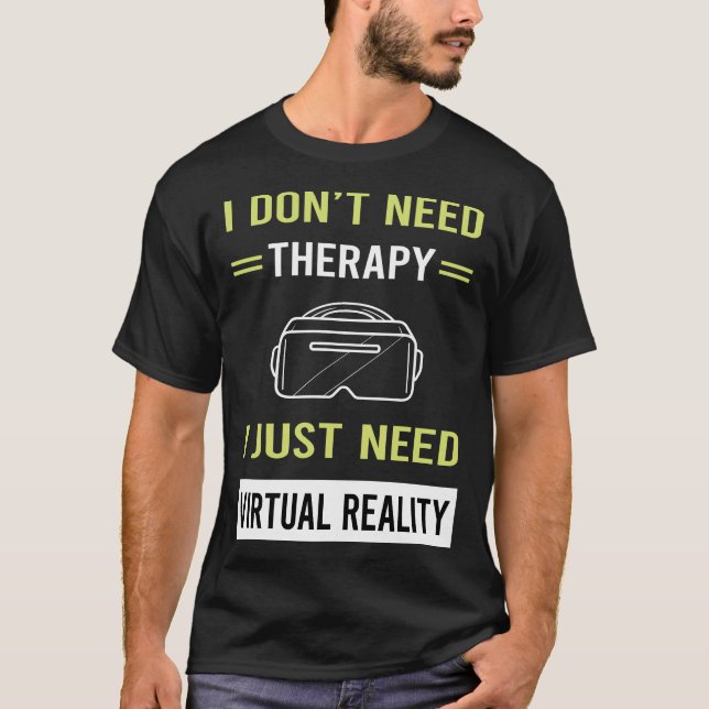 Terapi Virtuell verklighet VR T Shirt (Framsida)