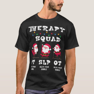 Terapilag Team SLP OT PT Rehab Santa Vibes T Shirt