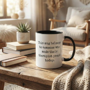 Terapy Humor Mental hälsa Sarcastic Citat Mugg