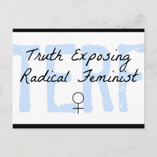 TERF - Sanningen exponerar radikalFeminist Vykort