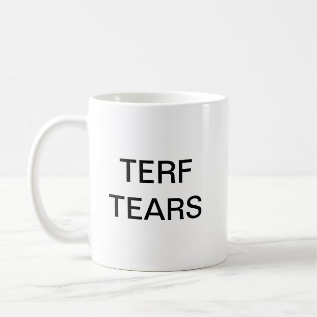 TERF-tårarmugg Kaffemugg (Vänster)