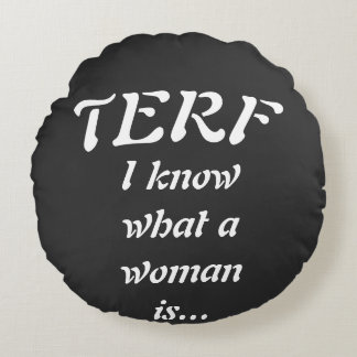 TERF - Woman Rund Kudde