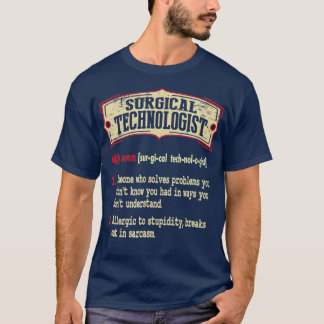 Term Sarkastic för kirurgisk teknolog T Shirt