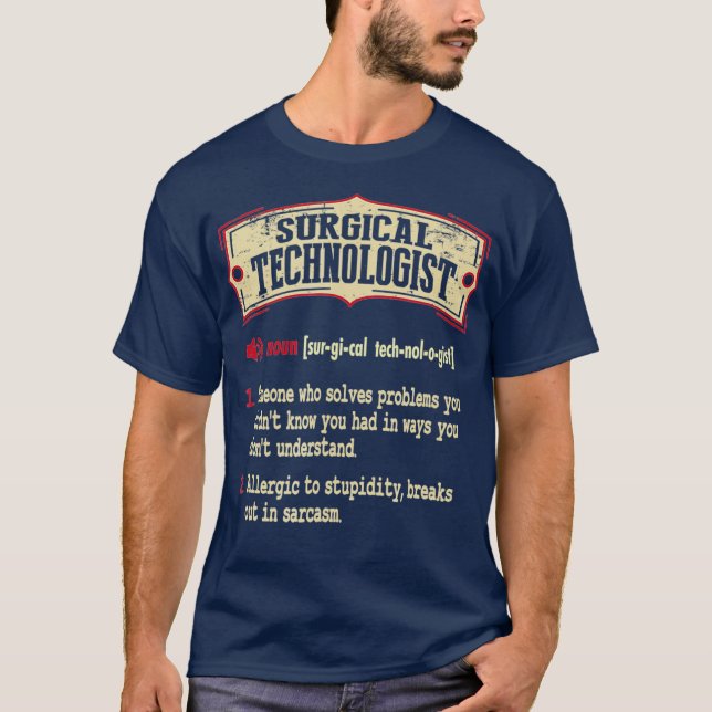 Term Sarkastic för kirurgisk teknolog T Shirt (Framsida)