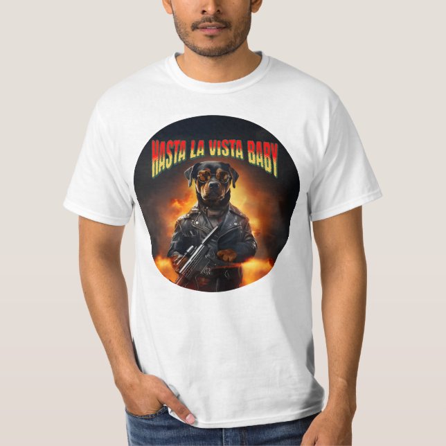 Terminator Hund - Hasta La Vista Baby T Shirt (Framsida)