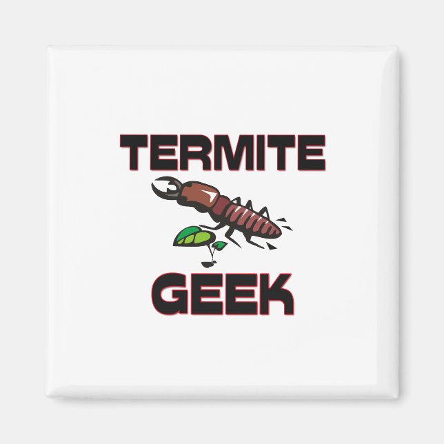 Termite Geek Magnet (Framsidan)