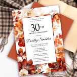 Terracotta Orange Fall Flowers 30års födelsedag Inbjudningar<br><div class="desc">Elegant terracotta orange vattenfärblommor skapar en fet blommigt ram på den här inbjudan på födelsedagskalendern för fallande blommigt. Ett vanligt skript ge är en modern vibe.</div>