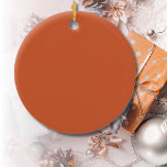 Terracotta Orange Solid Färg Warm & Earthy Design Julgransprydnad Keramik<br><div class="desc">Terracotta Orange Solid Färg mönster är en tidlös och mångsidig utformning som utstrålar värme och naturlig elegans. Den här riken ger en skarp orange en känsla av nyfikenhet och sofistikering för alla projekt, och skapar det som en perfekt för mode, hemdekorering, textilier och grafisk design. Den djupa, muterade tonen framkallar...</div>