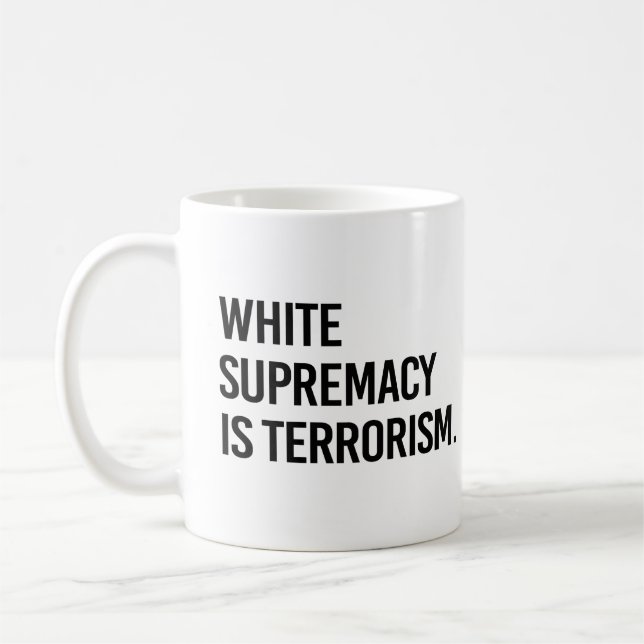 Terrorism är det som är det vitaste. kaffemugg (Vänster)