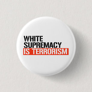 Terrorism är det som är det vitaste. knapp