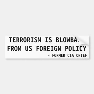 TERRORISMEN ÄR BLODBACK FRÅN USA:S UTRIKESPOLITIK BILDEKAL