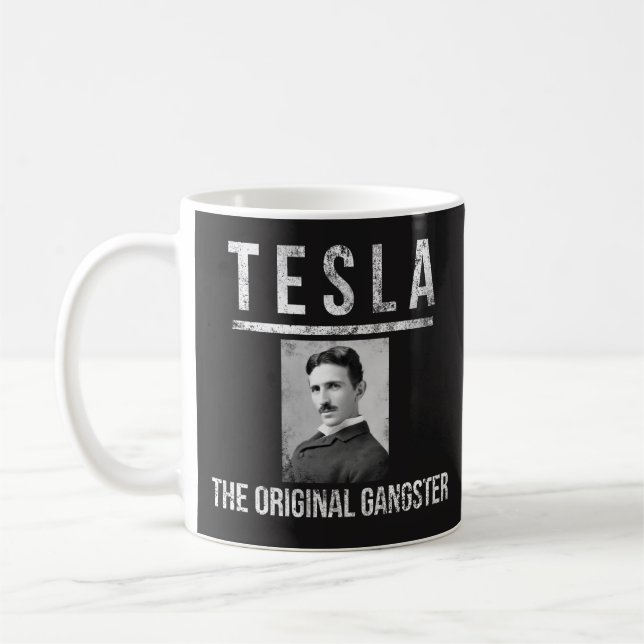 Tesla mugg - den original- gangster - bäst Nikola (Vänster)