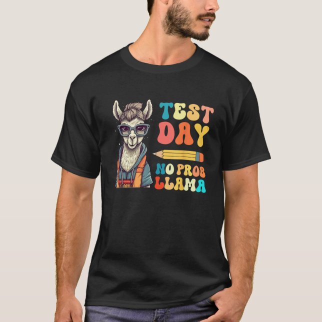 Test Day No Prob llama Llama Teacher Testing Day T Shirt (Framsida)