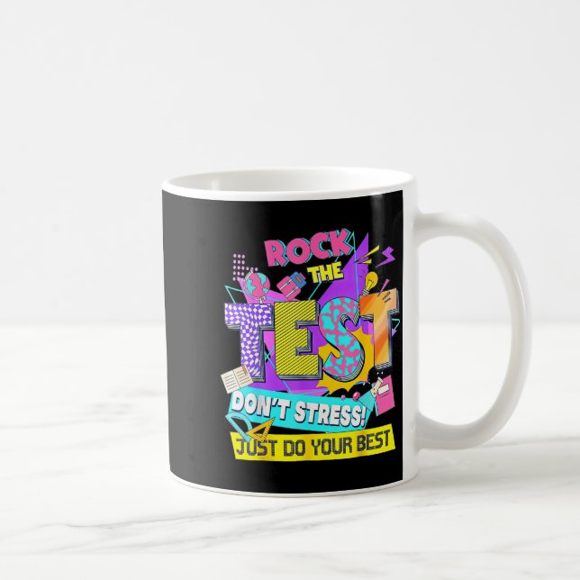 Test Day, Rock The Test Don't Stress Just Do Your  Kaffemugg (Höger)