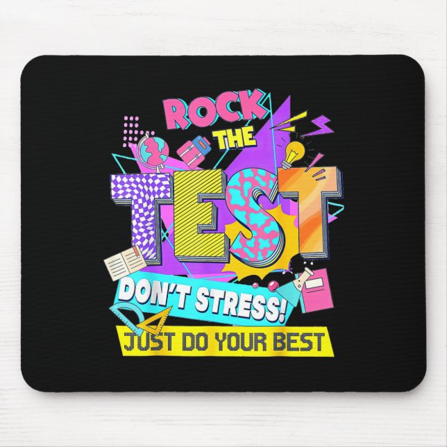 Test Day, Rock The Test Don't Stress Just Do Your  Musmatta (Framsidan)