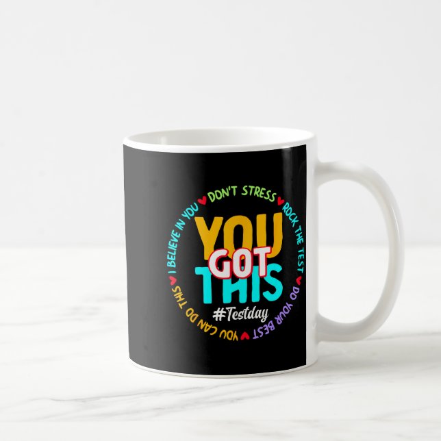 Test Day You Got This - Funny Motivation Teacher S Kaffemugg (Höger)