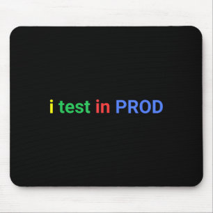 Test i prod kodning rolig humor skämt utvecklare musmatta