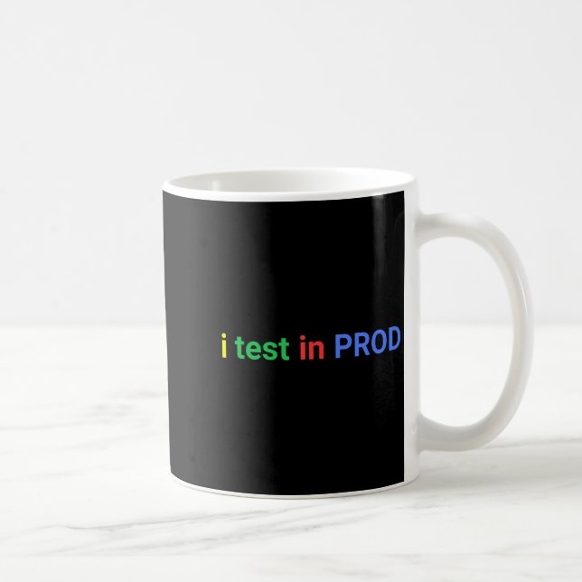 Test in prod coding funny humor joke developer kaffemugg (Höger)