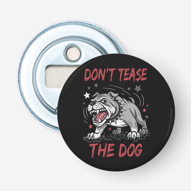 Testa inte den aggressiva Hund Bulldog Flasköppnare (Framsidan)