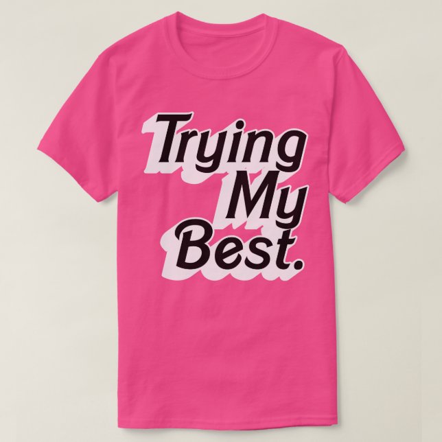 Testa min bästa Påstående-typdesign T Shirt (Design framsida)