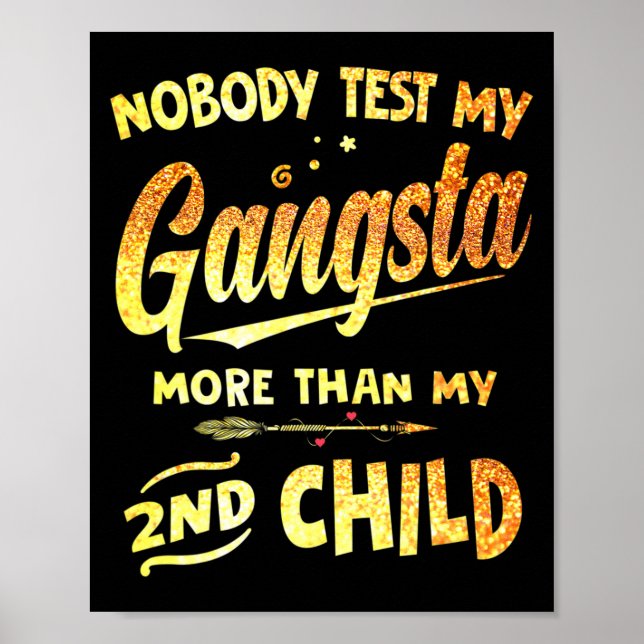 Testa min Gangsta mer än min andra Mor för barn Poster (Framsidan)
