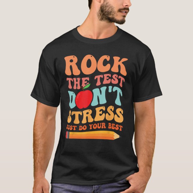 Testa Sten testet Stressa inte bara att du ska T Shirt (Framsida)