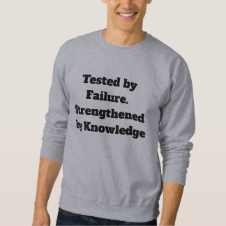 Testad av misslyckande Stärkt av kunskap Svett  Lång Ärmad Tröja
