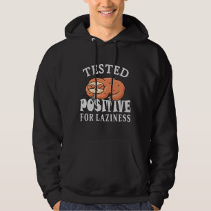 Testad positiv för laziness Sloth Hoodie