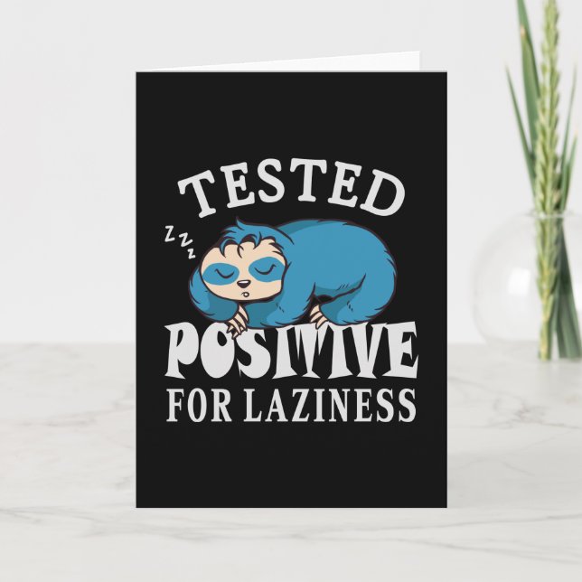 Testad positiv för laziness Sloth Kort (Framsida)