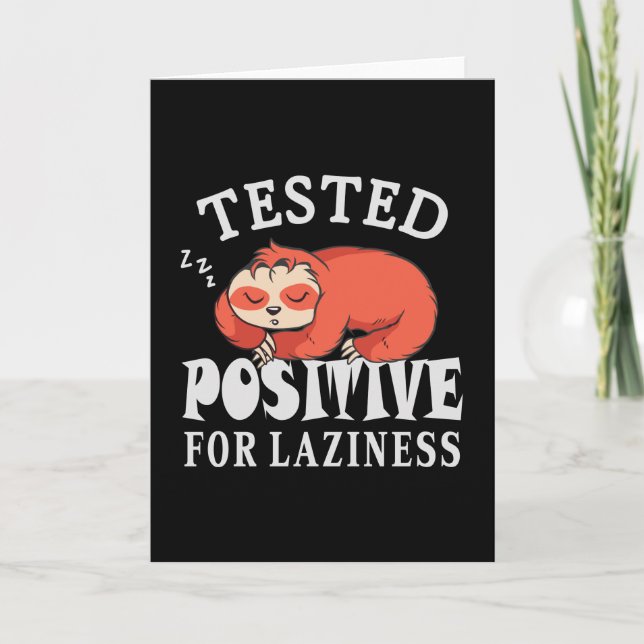Testad positiv för laziness Sloth Kort (Framsida)