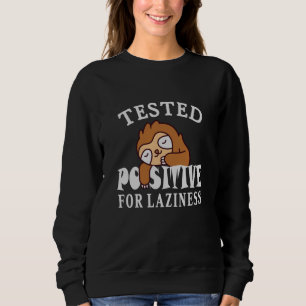 Testad positiv för laziness Sloth T Shirt