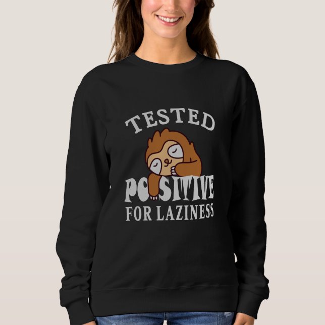 Testad positiv för laziness Sloth T Shirt (Framsida)