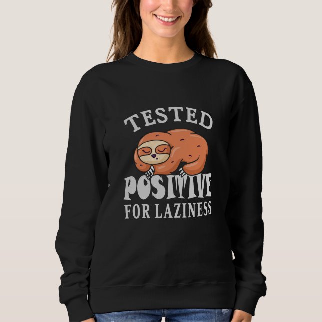Testad positiv för laziness Sloth T Shirt (Framsida)