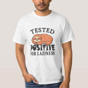 Testad positiv för laziness Sloth T Shirt