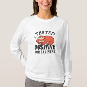 Testad positiv för laziness Sloth T Shirt