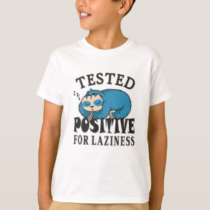 Testad positiv för laziness Sloth T Shirt