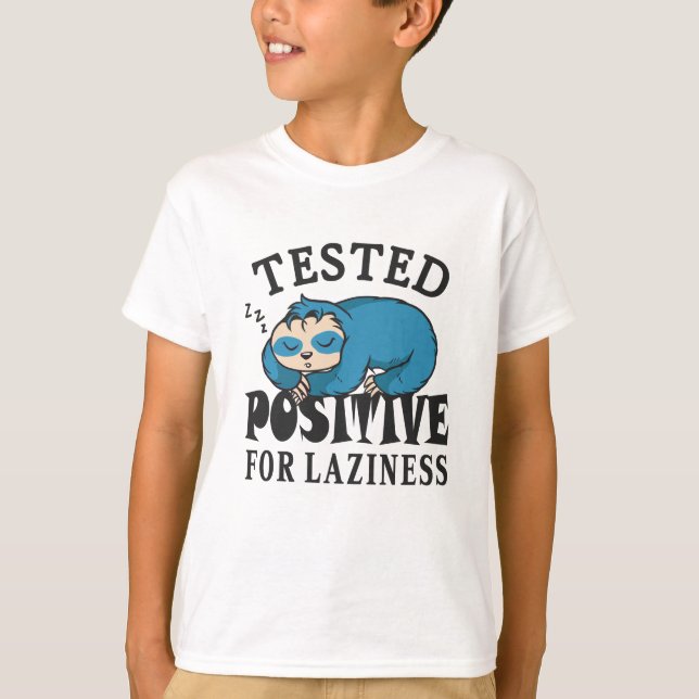 Testad positiv för laziness Sloth T Shirt (Framsida)