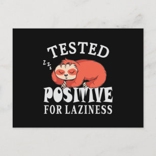 Testad positiv för laziness Sloth Vykort