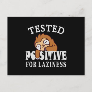 Testad positiv för laziness Sloth Vykort