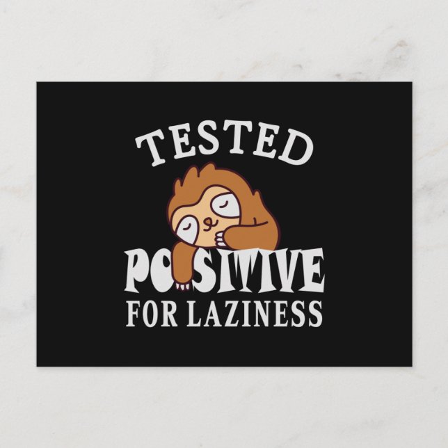 Testad positiv för laziness Sloth Vykort (Framsida)