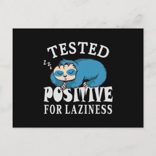 Testad positiv för laziness Sloth Vykort
