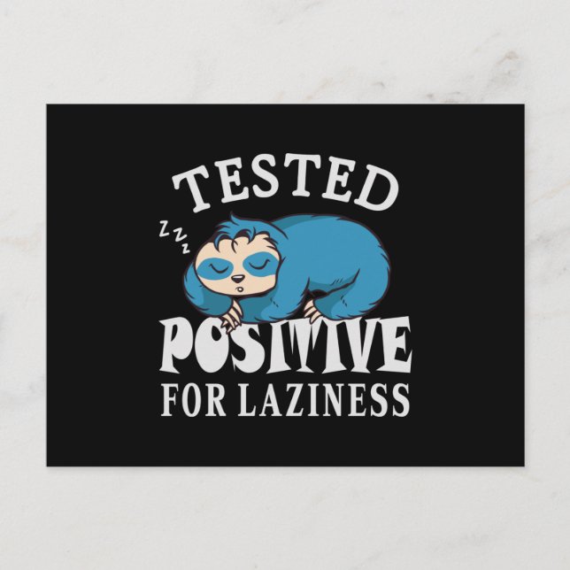 Testad positiv för laziness Sloth Vykort (Framsida)
