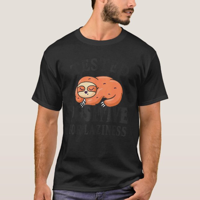 Testad positiv för lazy Sloth Enjoy Doin T Shirt (Framsida)