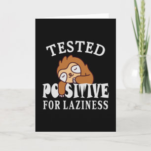 Testat positivt för lättja Sengångare Kort