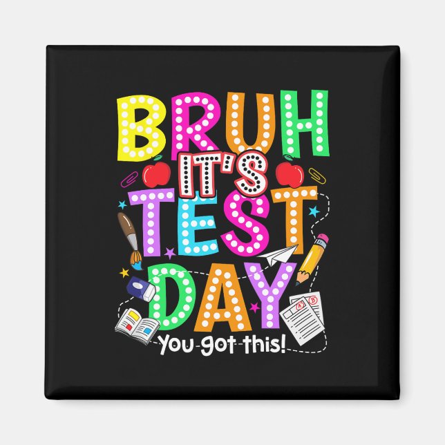 Testdag Bruh Det är testdag Du klarar det Lärare Magnet (Framsidan)