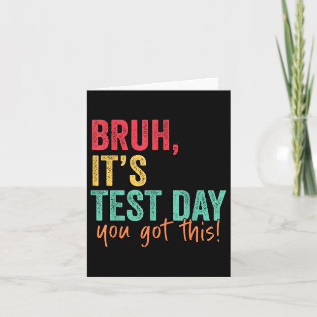 Testdag Bruh Det är testdagen du Har den här läran Kort (Framsida)