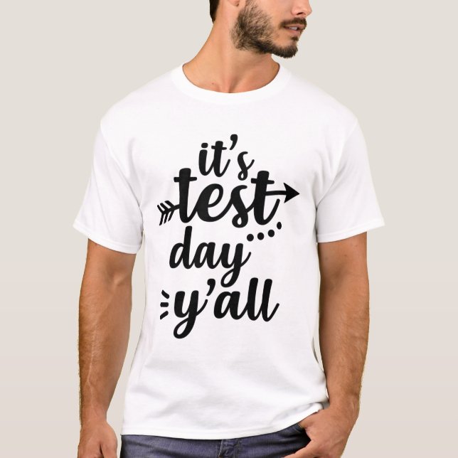 Testdag Det är testdag Yall Exam Lärare T Shirt (Framsida)